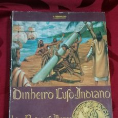 Libros de segunda mano: DINHEIRO LUSO-INDIANO - INDO-PORTUGUESE MONEY EN PORTUGUÉS E INGLÉS