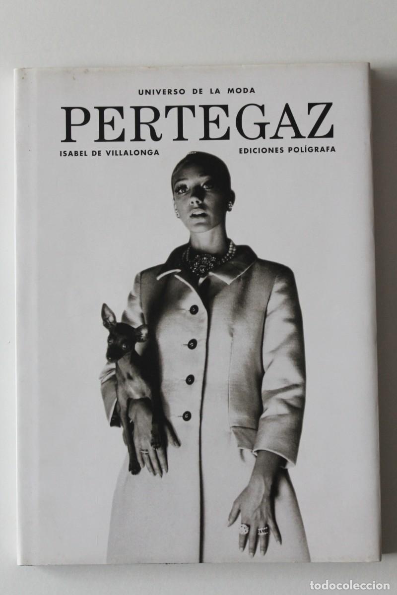 Libros de segunda mano: Isabel De Villalonga - Pertegaz. Universo de la moda - Pol&iacute;grafa - Foto 2