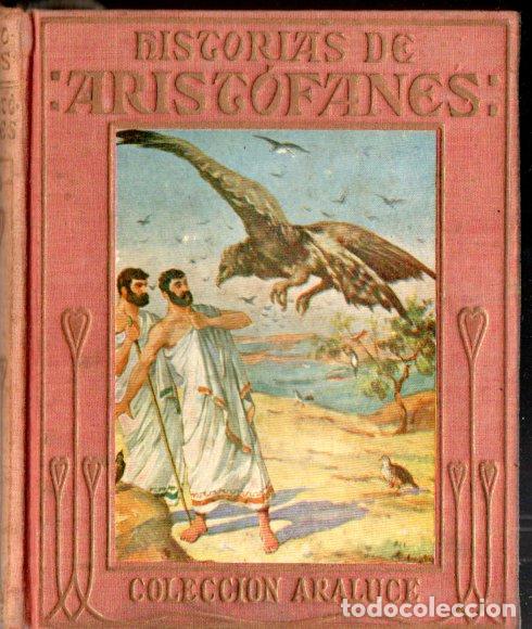 Libros de segunda mano: HISTORIAS DE ARIST&Oacute;FANES (ARALUCE, c. 1940) - Foto 1