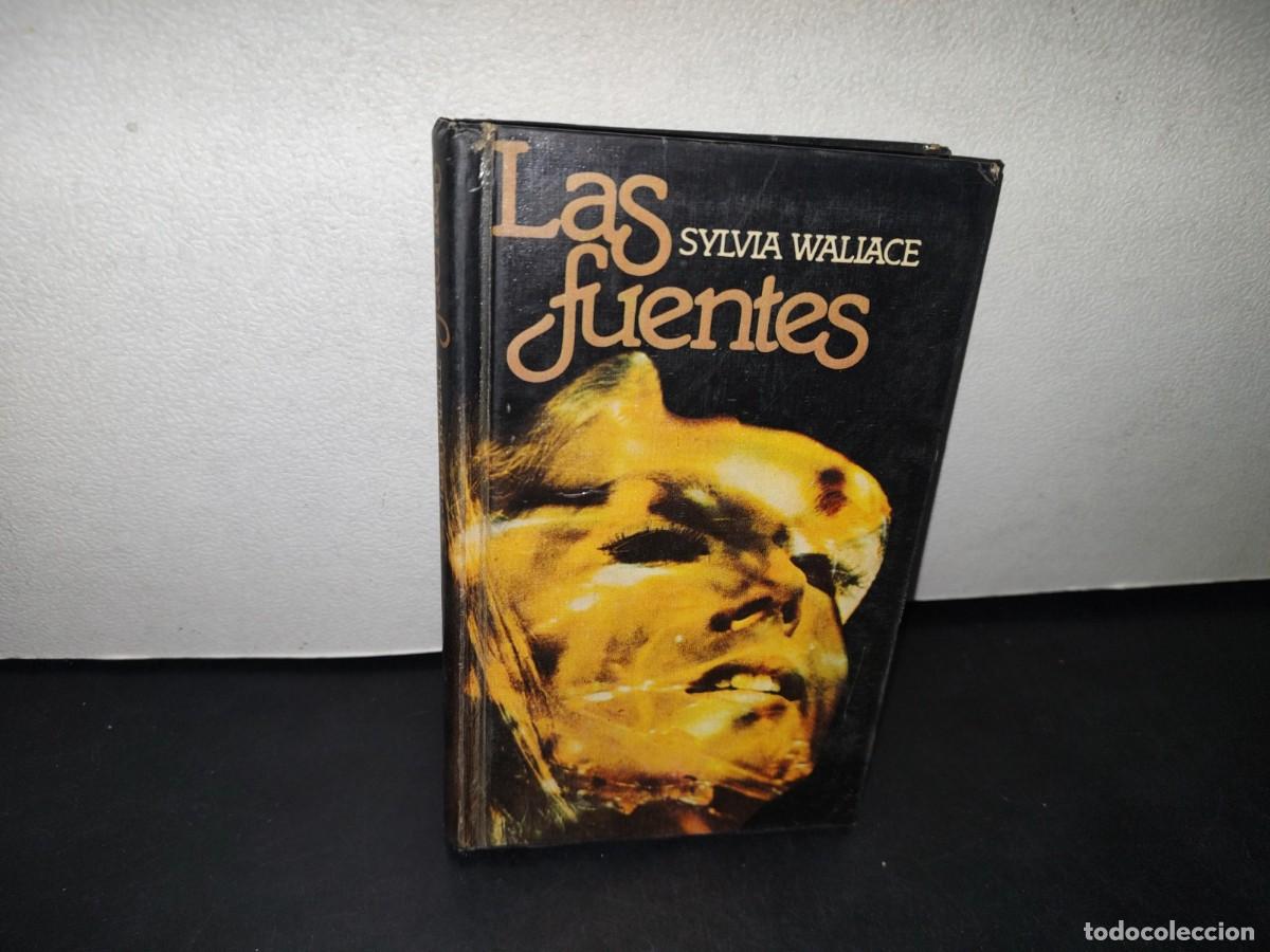 Libros de segunda mano: 74- LAS FUENTES - SYLVIA WALLACE - Foto 1