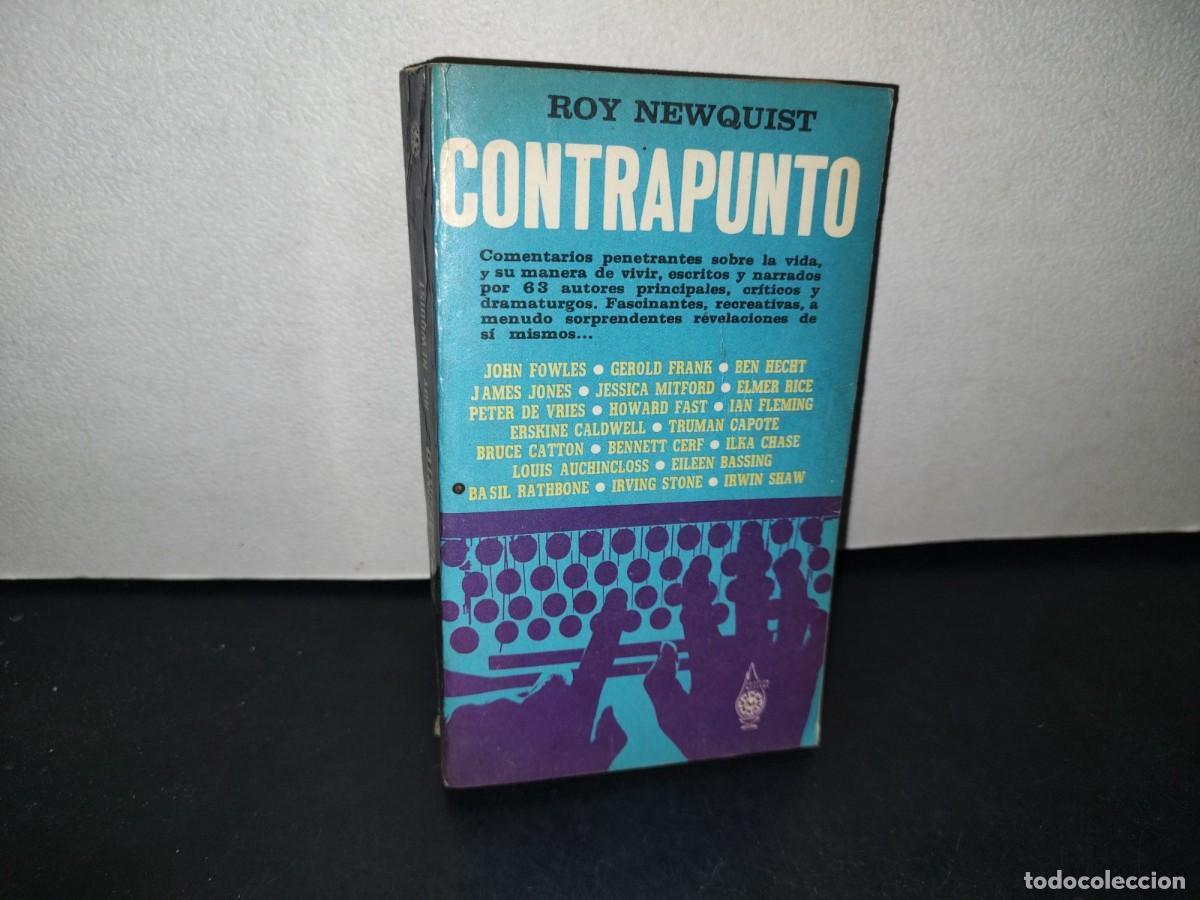 Libros de segunda mano: 74- CONTRAPUNTO - ROY NEWQUIST - 1969 - Foto 1