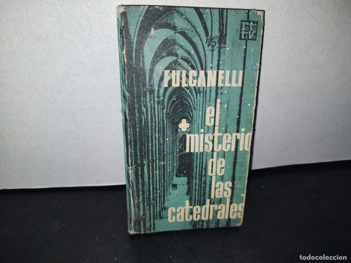 Libros de segunda mano: 74- EL MISTERIO DE LAS CATEDRALES - FULCANELLI - 1970 - Foto 1