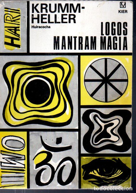 Libros de segunda mano: KRUMM HELLER : LOGOS MANTRAM MAGIA (KIER, 1978) - Foto 1