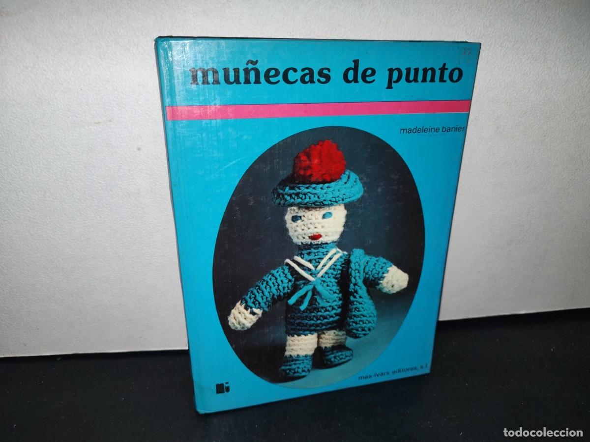 Libros de segunda mano: 74- MU&Ntilde;ECAS DE PUNTO - MADELEINE BANIER. MAS-IVARS EDITORES - Foto 1