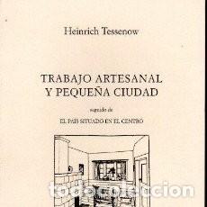 Second hand books: TRABAJO ARTESANAL Y PEQUE&Ntilde;A CIUDAD. TESSENOW, HEINRICH. EN-099