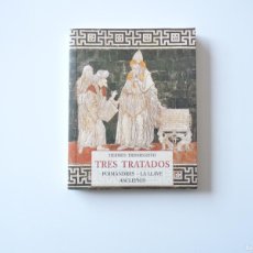 Libros de segunda mano: TRES TRATADOS POIMANDRES - LA LLAVE - ASCLEPIOS DE HERMES TRISMEGISTO REF: 3-14