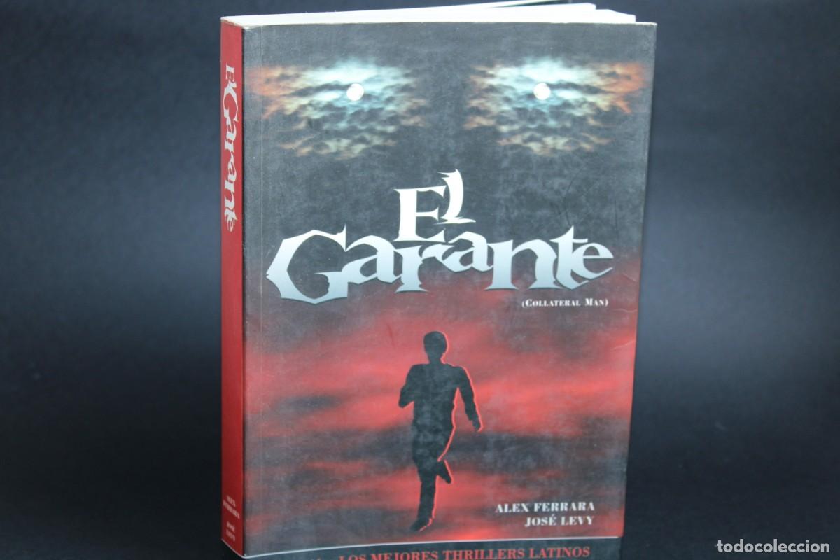 Libros de segunda mano: EL GARANTE / ALEX FERRARA - Foto 1