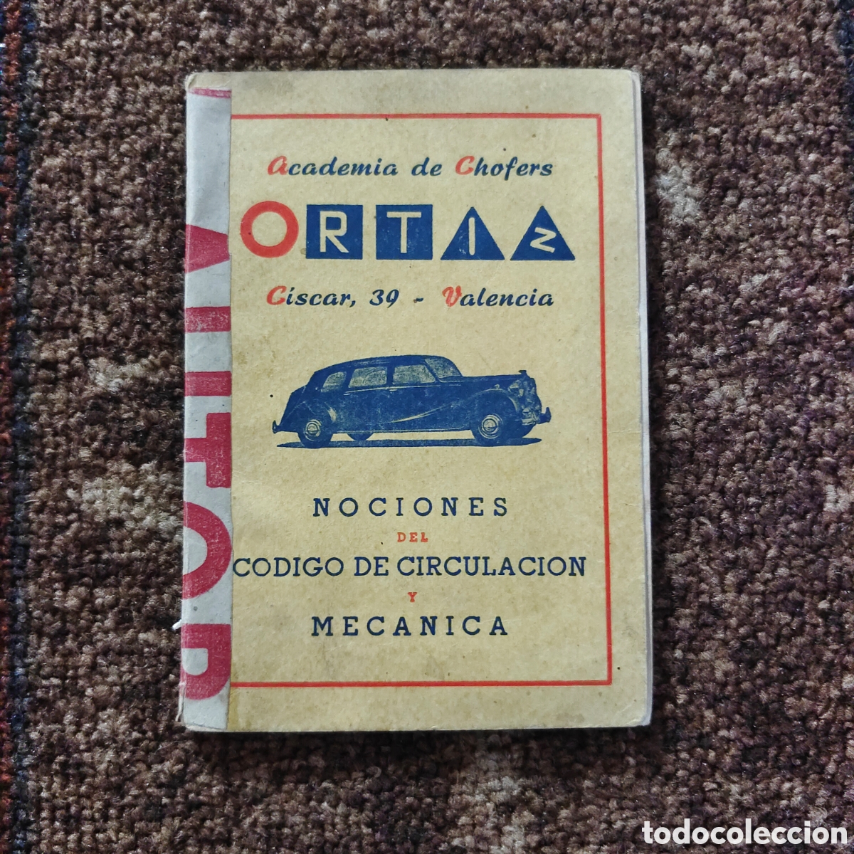 Second hand books: NOCIONES DEL C&Oacute;DIGO DE CIRCULACI&Oacute;N Y MEC&Aacute;NICA (ACAD&Eacute;MICA DE CHOFERS ORTIZ, VALENCIA)