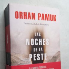Libros de segunda mano: LAS NOCHES DE LA PESTE. ORHAN PAMUK