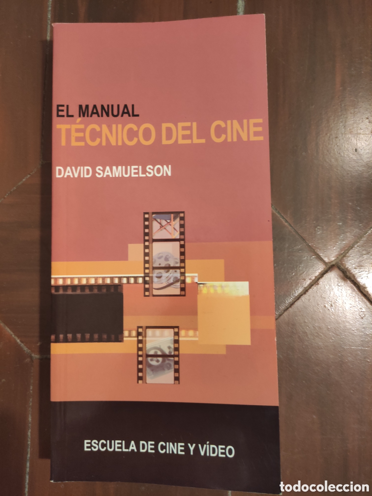 Libros de segunda mano: El manual t&eacute;cnico del cine. David Samuelson - Foto 1