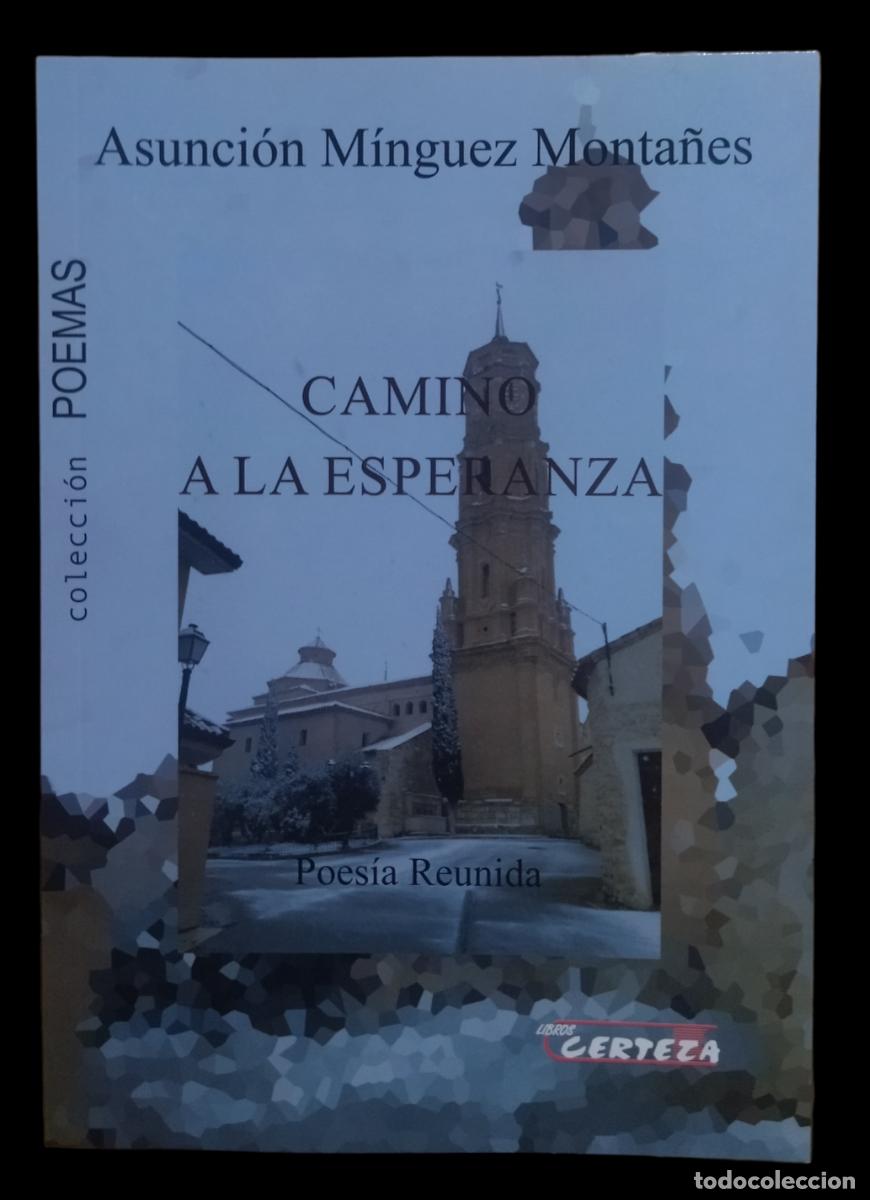 Libri di seconda mano: CAMINO A LA ESPERANZA / ASUNCI&Oacute;N MI&Iacute;NGUEZ MONTA&Ntilde;ES. 2021. NUEVO.