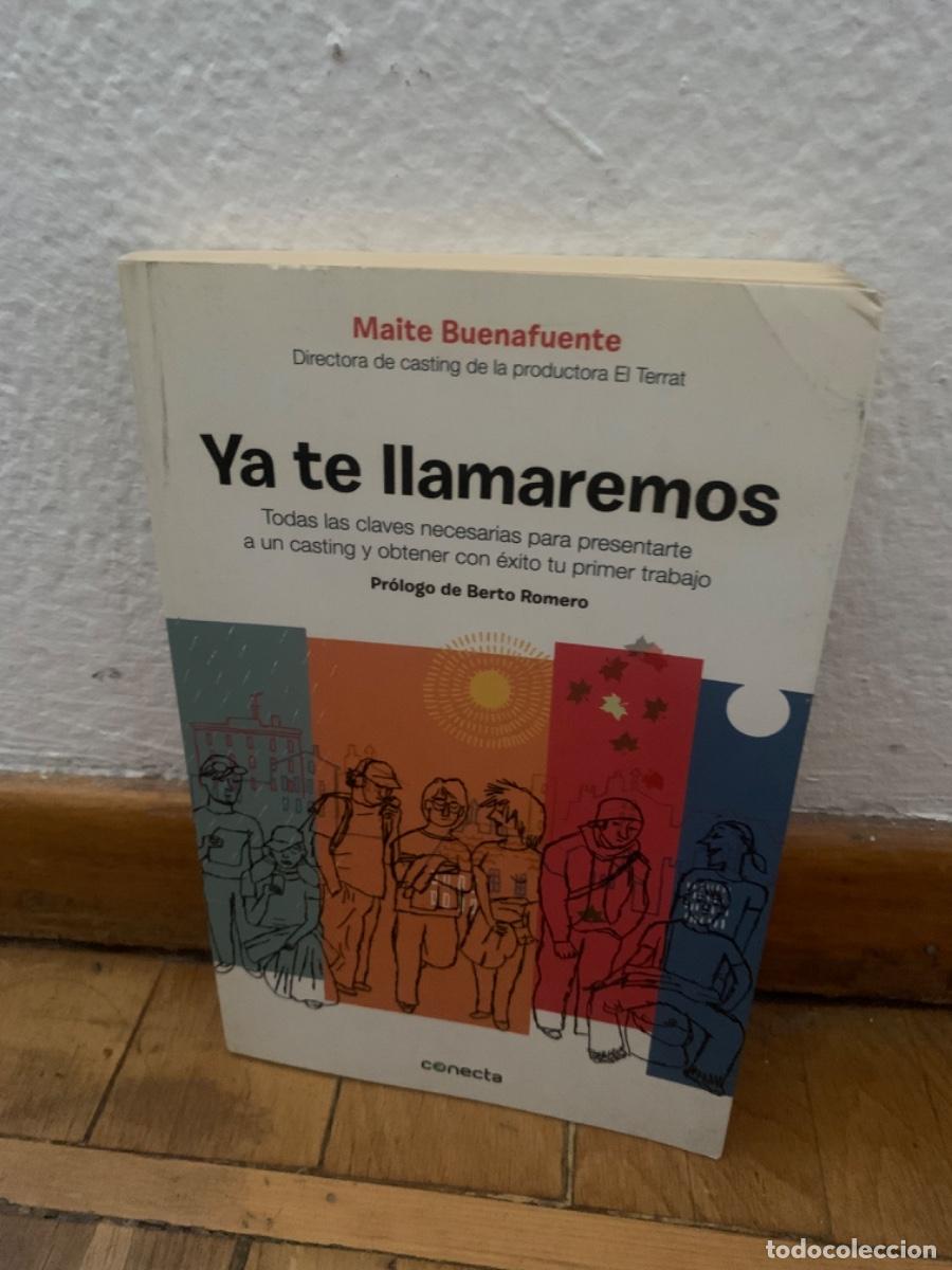 Libros de segunda mano: Ya te llamaremos, Maite Buenafuente, Ed. Conecta - Foto 1