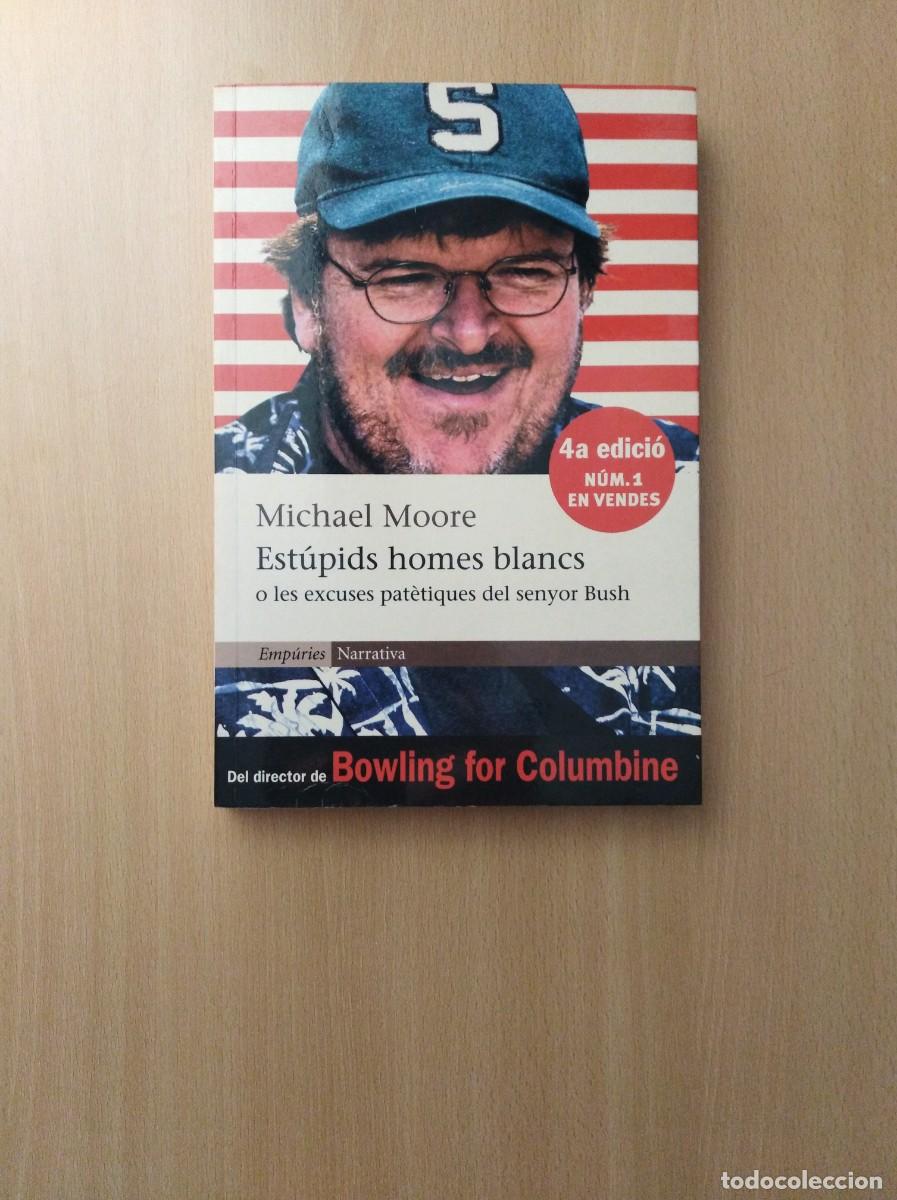 Libros de segunda mano: EST&Uacute;PIDS HOMES BLANCS. Michael Moore - Foto 1