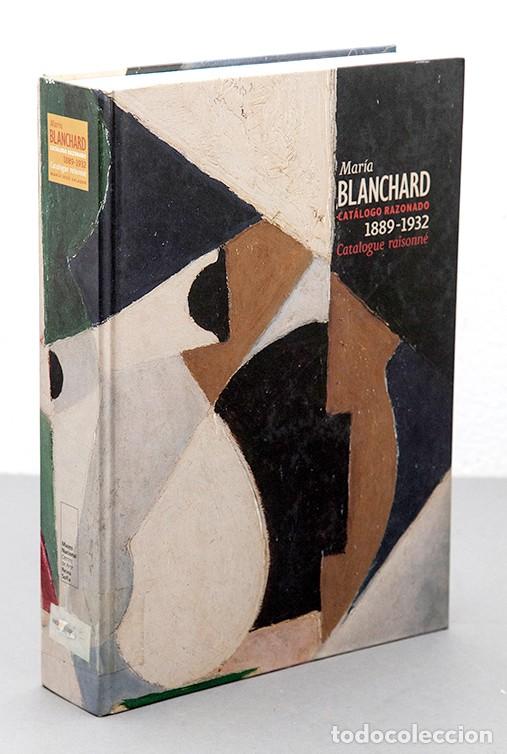 Libros de segunda mano: Mar&iacute;a Blanchard 1889-1932 - Cat&aacute;logo razonado - Reina Sof&iacute;a - Foto 1