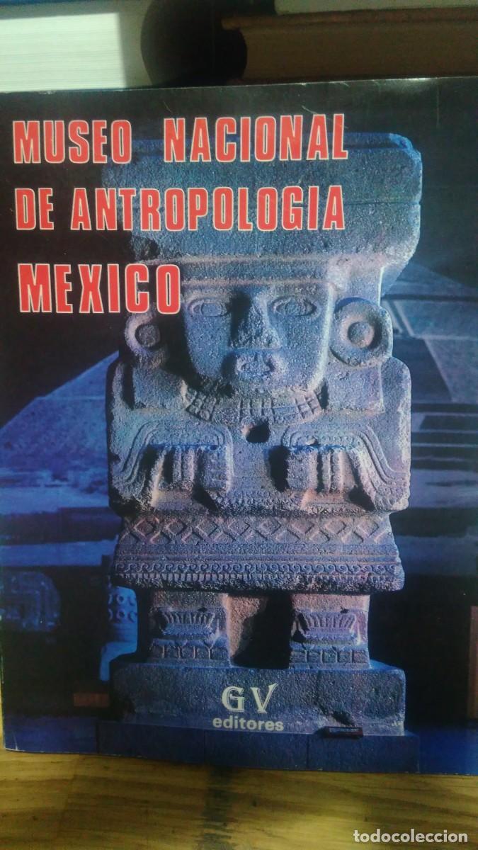 Libros de segunda mano: MUSEO NACIONAL DE ANTROPOLOG&Iacute;A MEXICO, ED. GV - Foto 1