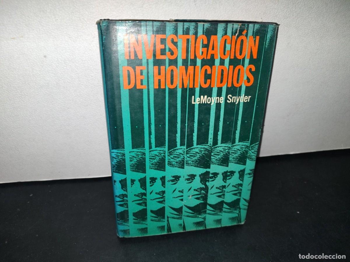 Libri di seconda mano: 13- INVESTIGACI&Oacute;N DE HOMICIDIOS - LEMOYNE SNYDER - 1969
