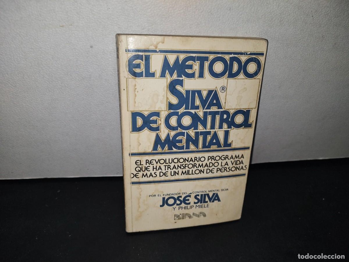 Libros de segunda mano: 13- EL M&Eacute;TODO SILVA DE CONTROL MENTAL - JOS&Eacute; SILVA - Foto 1