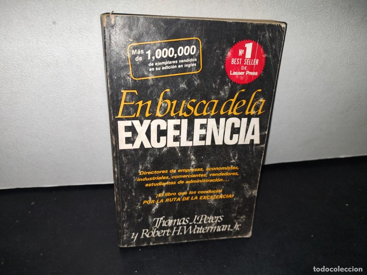 Libros de segunda mano: 13- EN BUSCA DE LA EXCELENCIA - THOMAS J. PETERS - Foto 1