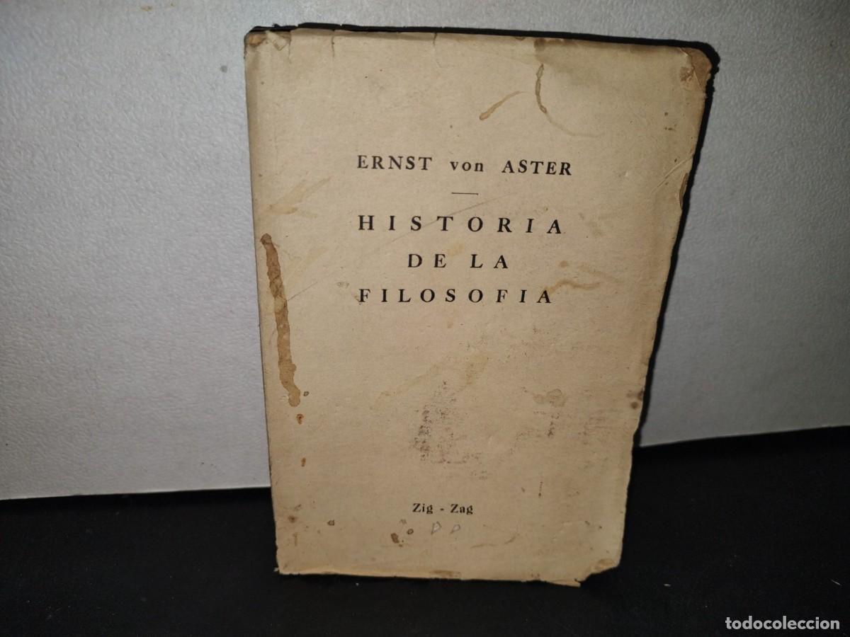 Libros de segunda mano: 13- HISTORIA DE LA FILOSOF&Iacute;A - ERNST VON ASTER - 1943 - Foto 1