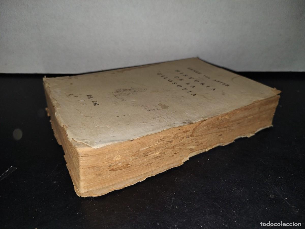Libros de segunda mano: 13- HISTORIA DE LA FILOSOF&Iacute;A - ERNST VON ASTER - 1943 - Foto 3