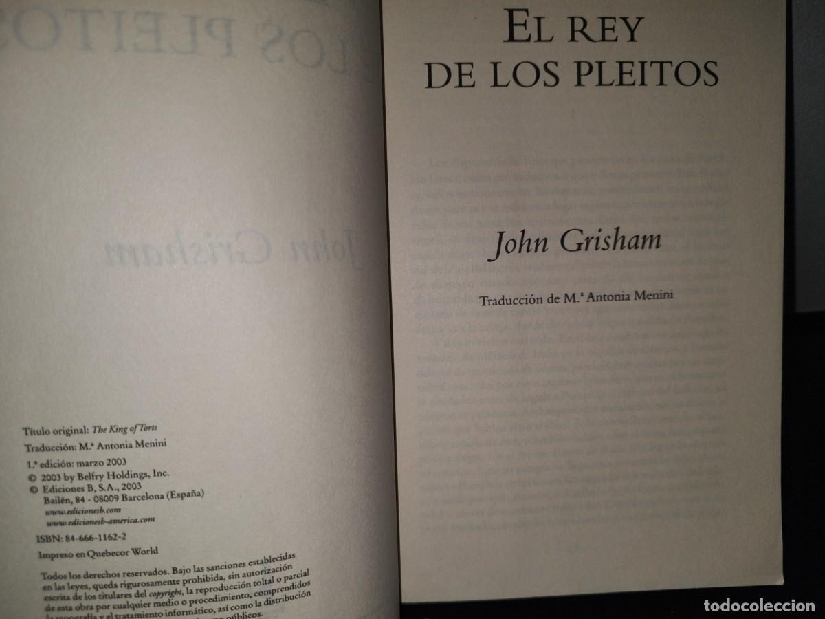 Libros de segunda mano: 13- EL REY DE LOS PLEITOS - JOHN GRISHAM - PRIMERA EDICI&Oacute;N 2003 - Foto 4