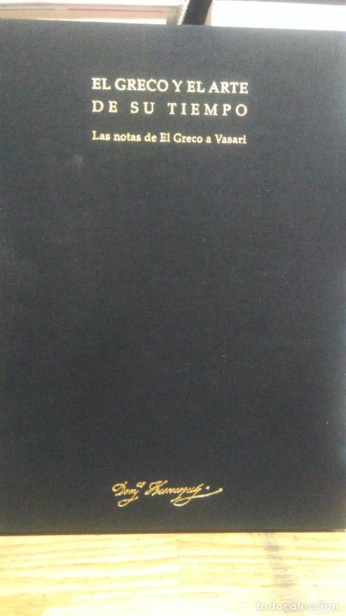 Libros de segunda mano: EL GRECO Y EL ARTE DE SU TIEMPO, LAS NOTAS DE EL GRECO A VASARI, ED. CODEX - Foto 2