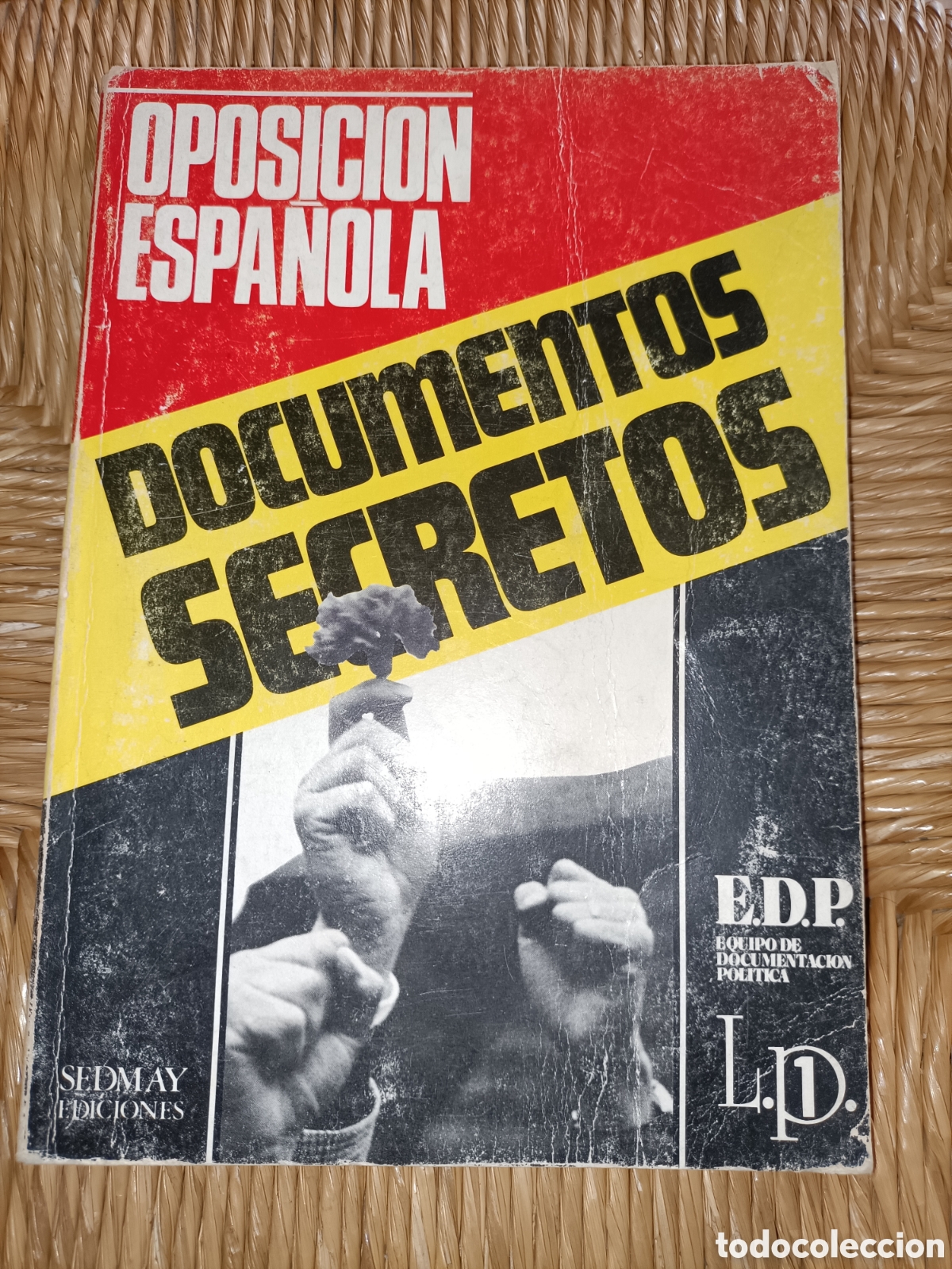 Libros de segunda mano: Documentos secretos. Oposici&oacute;n espa&ntilde;ola - Foto 1