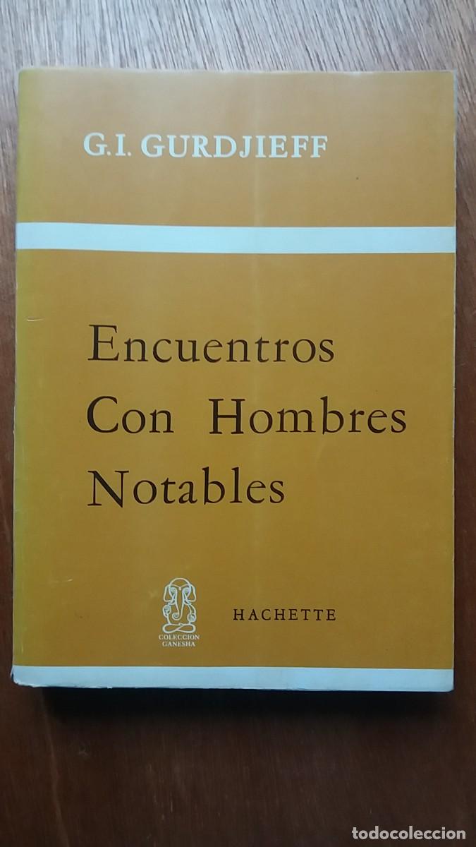 Gebrauchte B&uuml;cher: ENCUENTROS CON HOMBRES NOTABLES, G I GURDJIEFF, HACHETTE