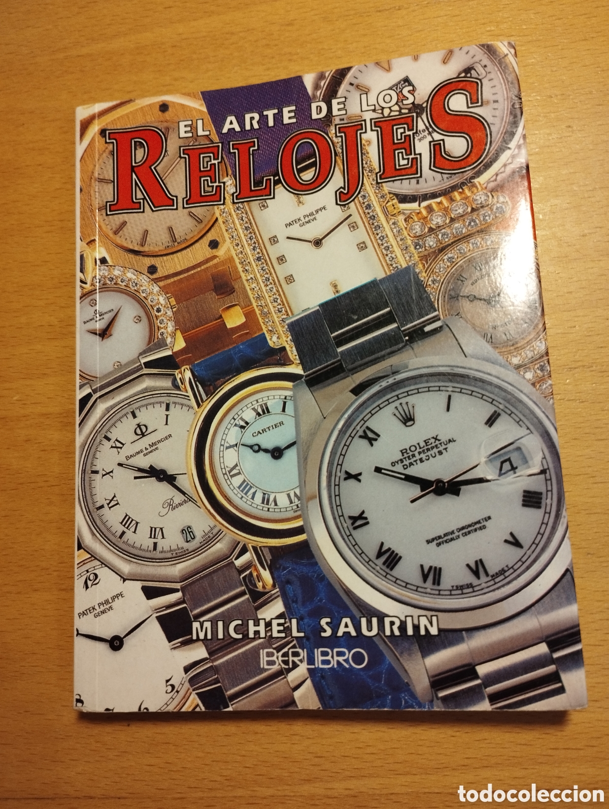 Libros de segunda mano: EL ARTE DE LOS RELOJES (MICHEL SAURIN) - Foto 1