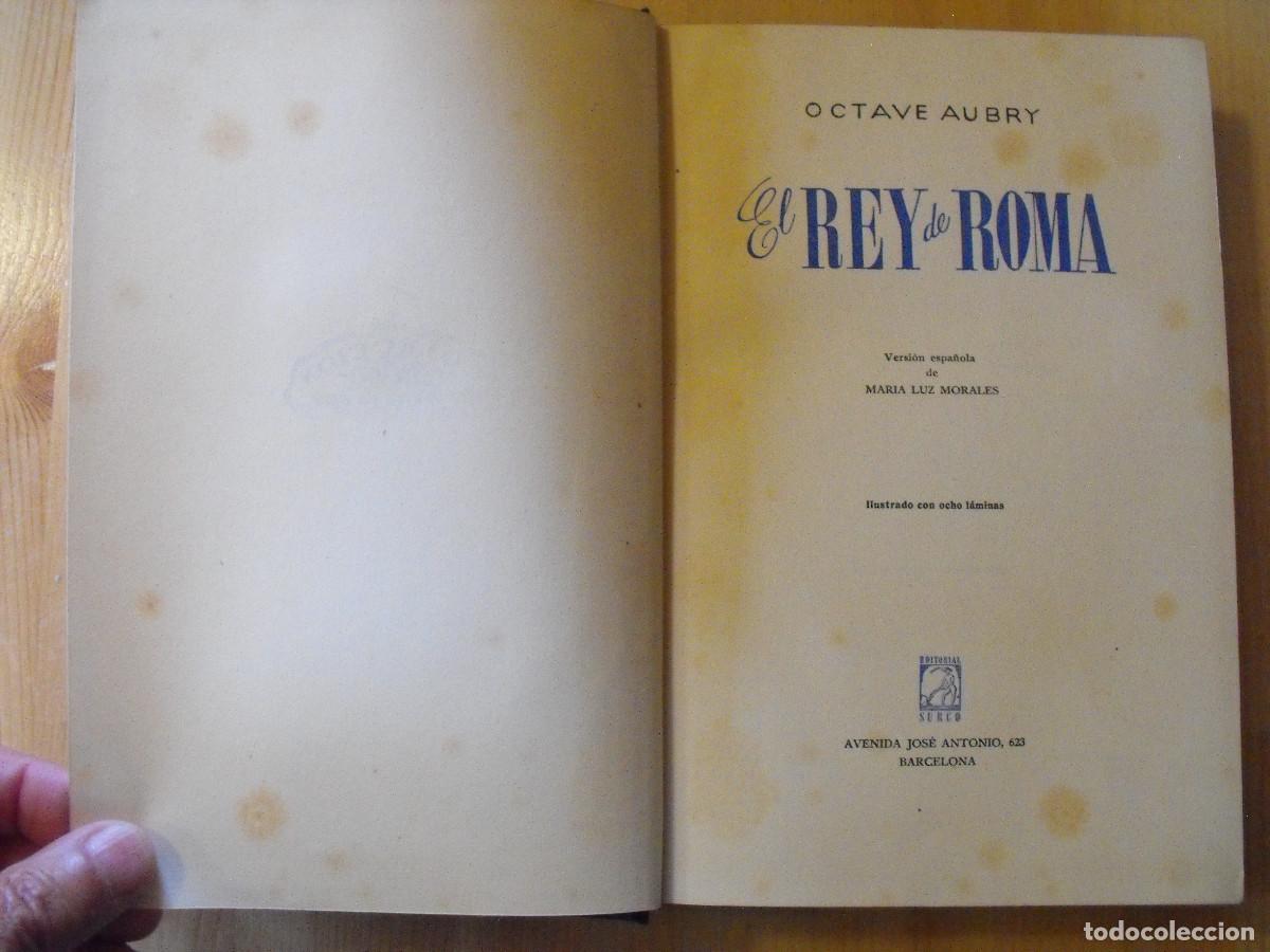 Libros de segunda mano: Aubry, Octave. El Rey de Roma. Ed. Surco.1943. - Foto 2