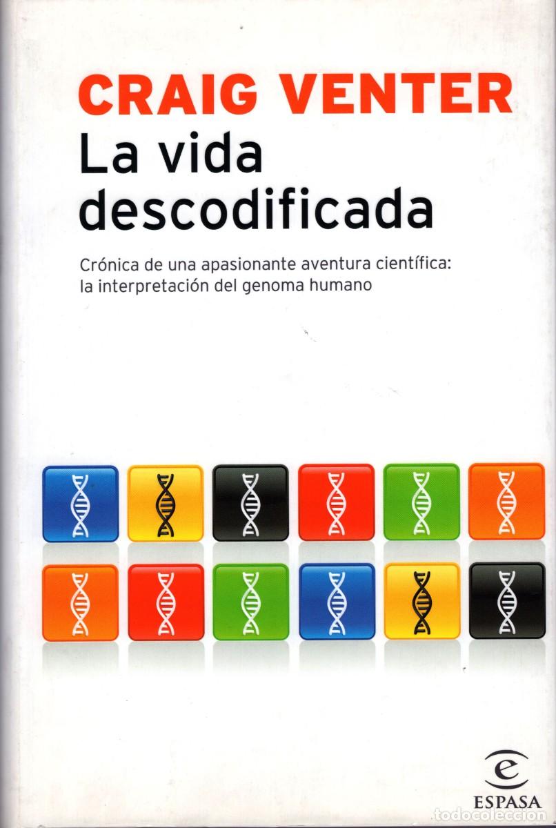 Libros de segunda mano: LA VIDA DESCODIFICADA. CRAIG VENTER - Foto 1