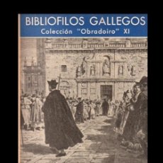 Libri di seconda mano: M1824 - BIBLIOFILOS GALLLEGOS. C. OBRADOIRO. VIAJE A GALICIA DE URRABIETA VIERGE. FILGUEIRA VALVERDE