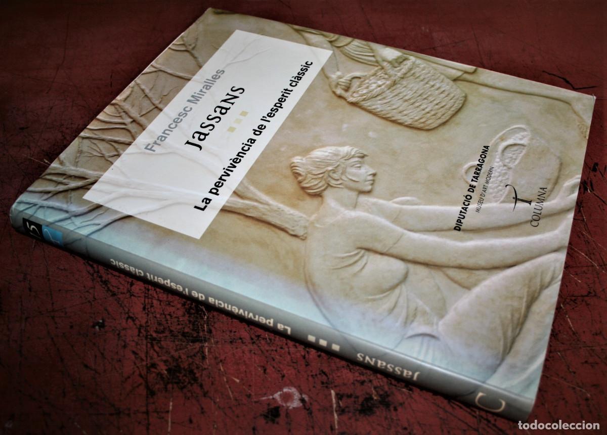 Libros de segunda mano: JASSANS - FRANCESC MIRALLES - DIPUTACI&Oacute; DE TARRAGONA/COLUMNA 2003 - Foto 3