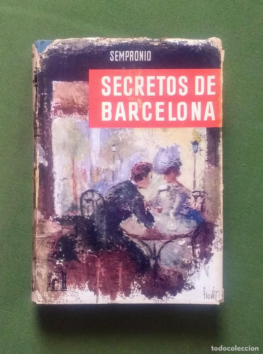 Libros de segunda mano: SECRETOS DE BARCELONA - SEMPRONIO - 1960 - Foto 1