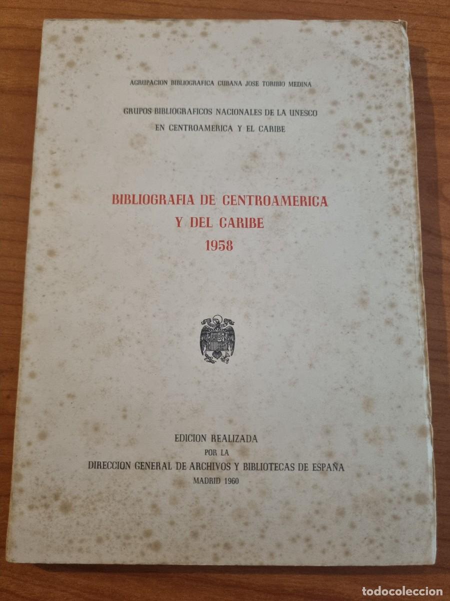 Libri di seconda mano: BIBLIOGRAFIA DE CENTROAMERICAVY DEL CARIBE 1958. ED: BIBLIOTECA DE ESPA&Ntilde;A. MADRID,1960.