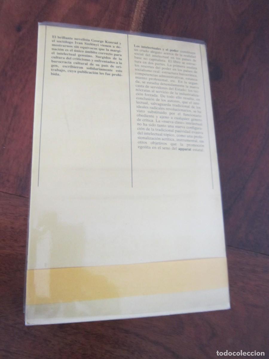 Libros de segunda mano: LOS INTELECTUALES Y EL PODER. George Konr&aacute;d & Ivan Szelenyi. &rdquo;Intellegentsia&rdquo; y poder de clase - Foto 2