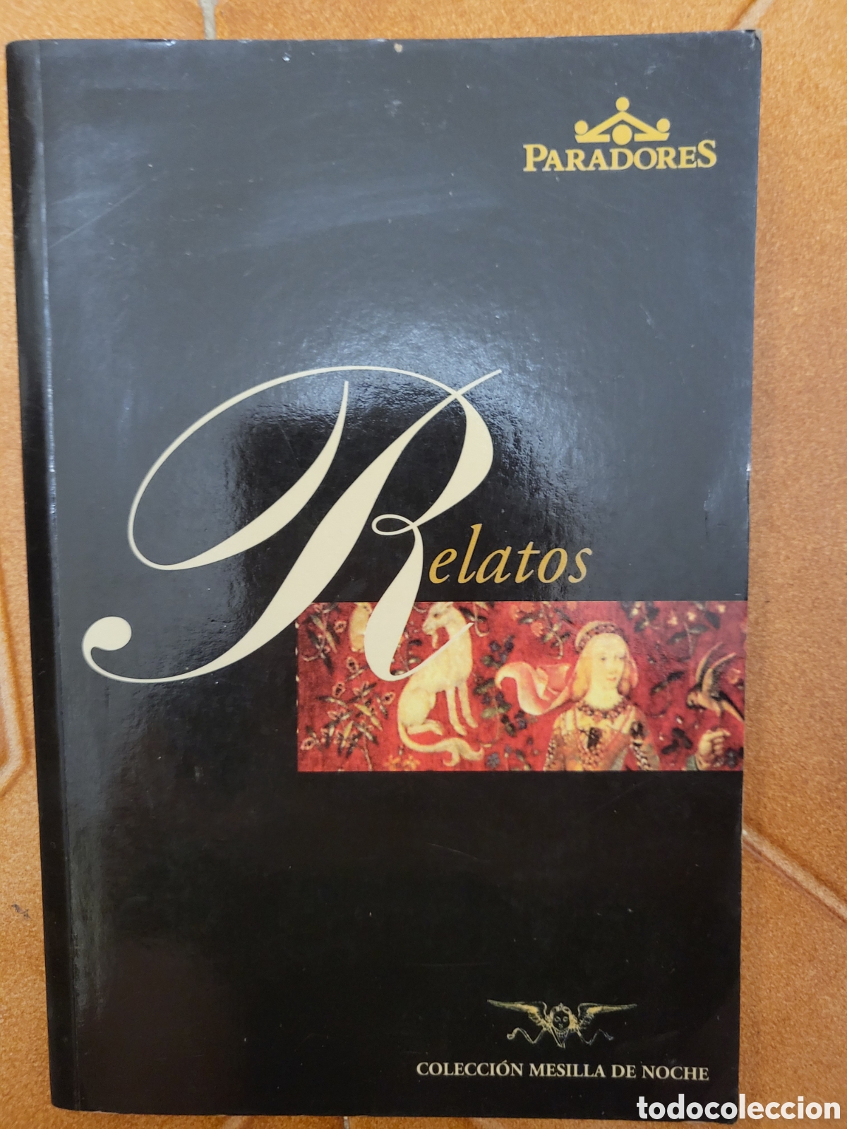 Libros de segunda mano: RELATOS PARADORES - COLECCI&Oacute;N MESILLA DE NOCHE - 2000 - Foto 1