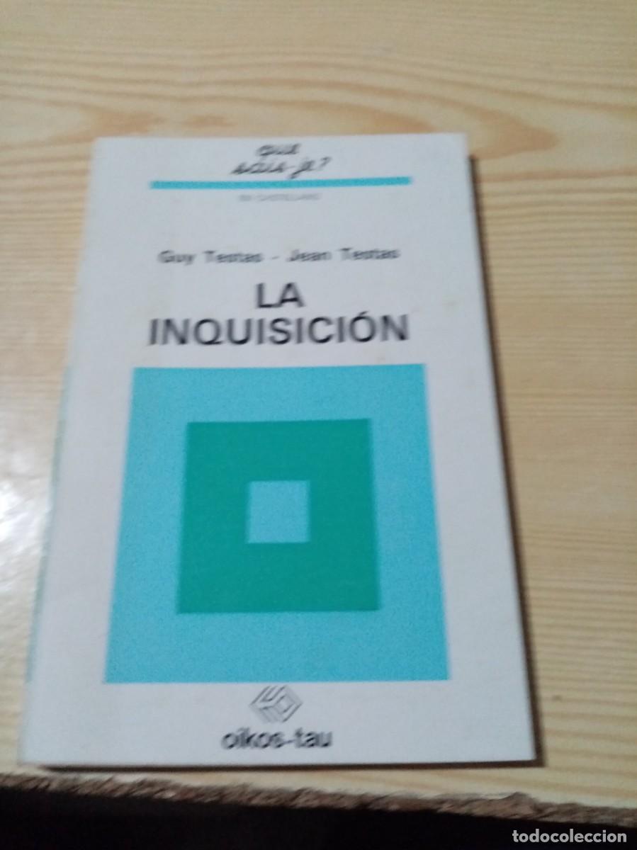 Libros de segunda mano: QUE SE . LA INQUISICI&Oacute;N. JEAN TESTAS. EST2B2 - Foto 1