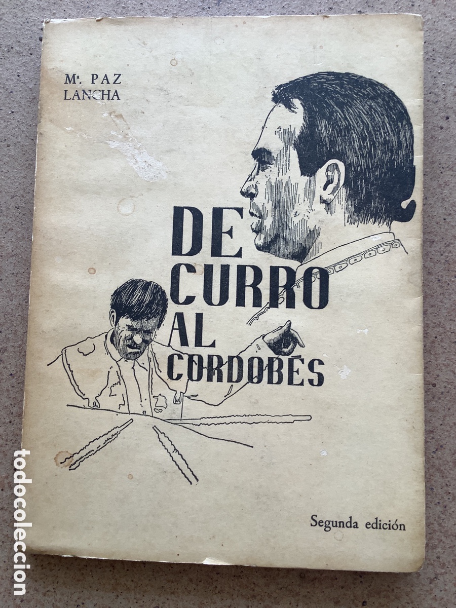 Libros de segunda mano: DE CURRO A EL CORDOB&Eacute;S. M&ordf; PAZ LANCHA - Foto 1
