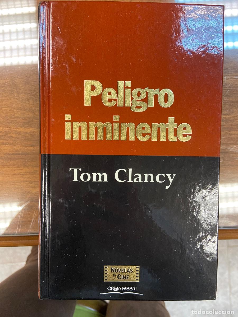 Libros de segunda mano: PELIGRO INMINENTE - TOM CLANCY - NOVELAS DE CINE - 1995 - - Foto 1