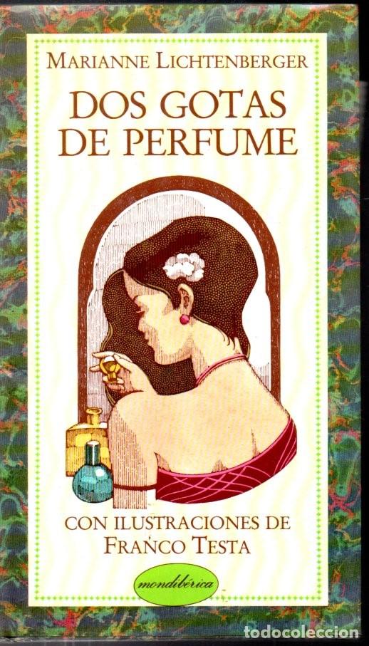 Libros de segunda mano: MARIANNE LICHTENBERGER : DOS GOTAS DE PERFUME (1986) - Foto 1