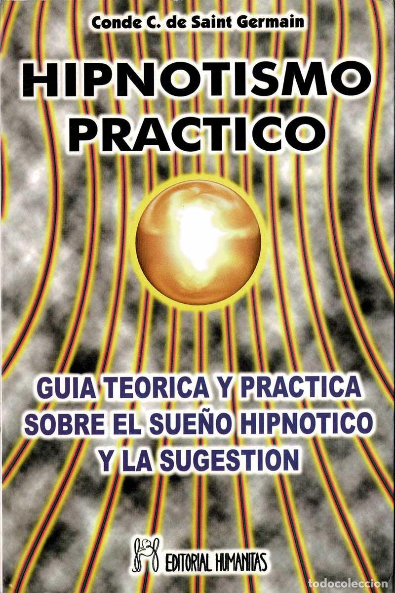 Libros de segunda mano: Hipnotismo Pr&aacute;ctico - Conde C. de Saint Germain - Foto 1