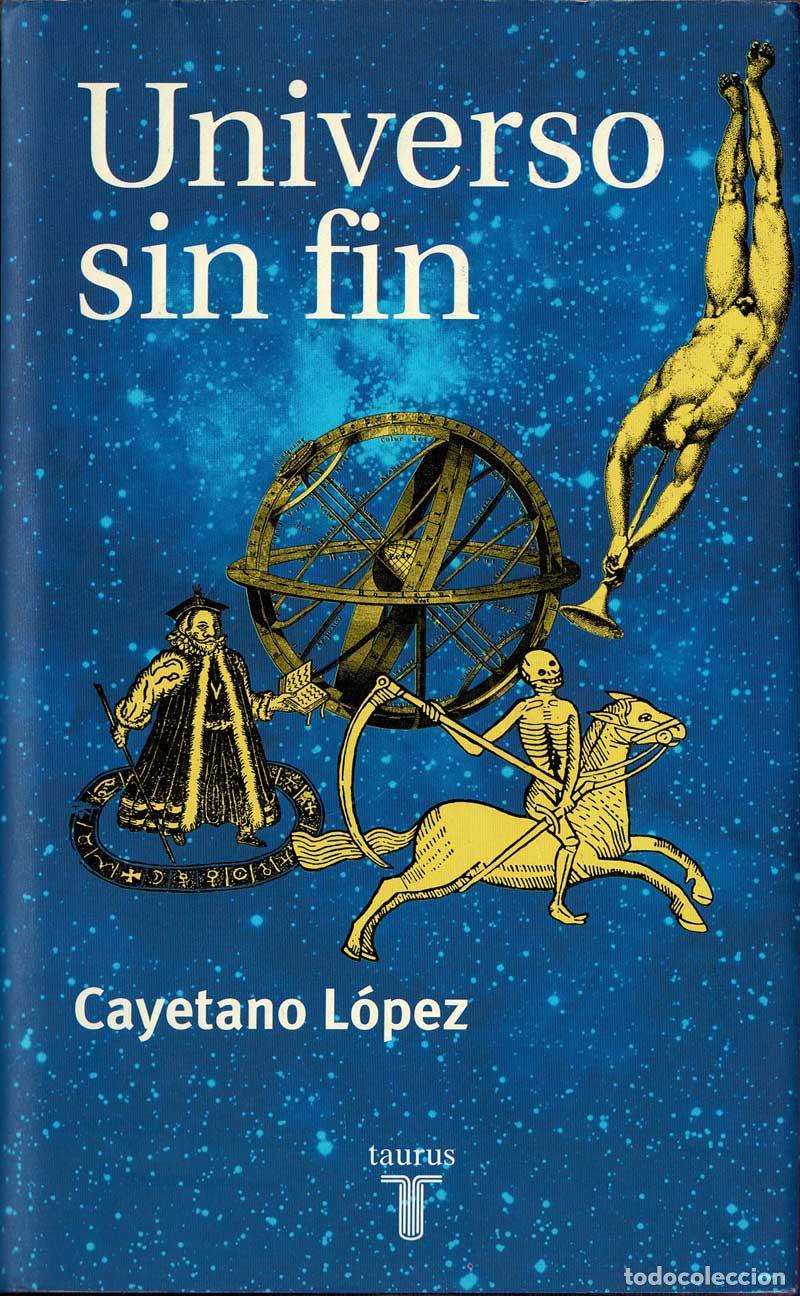 Libros de segunda mano: Universo sin fin - Cayetano L&oacute;pez - Foto 1
