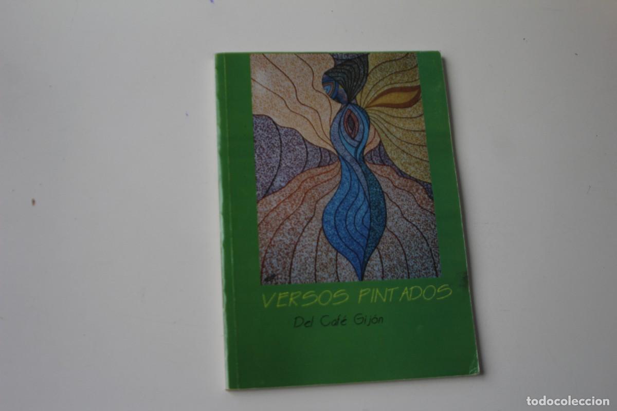 Libros de segunda mano: VERSOS PINTADOS DEL CAF&Eacute; GIJON - Foto 1