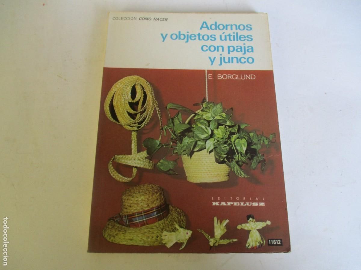 Libros de segunda mano: E. BORGLUND Adornos y objetos &uacute;tiles con paja y junco W19949 - Foto 1