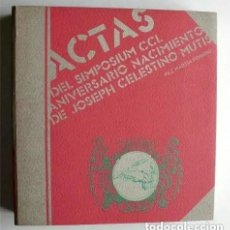 Libros de segunda mano: ACTAS DEL SIMPOSIUM CCL ANIVERSARIO NACIMIENTO DE JOSÉ CELESTINO MUTIS. DIPUTACIÓN DE CÁDIZ 1986