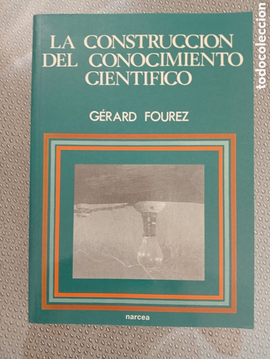 Libros de segunda mano: La construcci&oacute;n del conocimiento cient&iacute;fico / G&eacute;rard Fourez - Foto 1