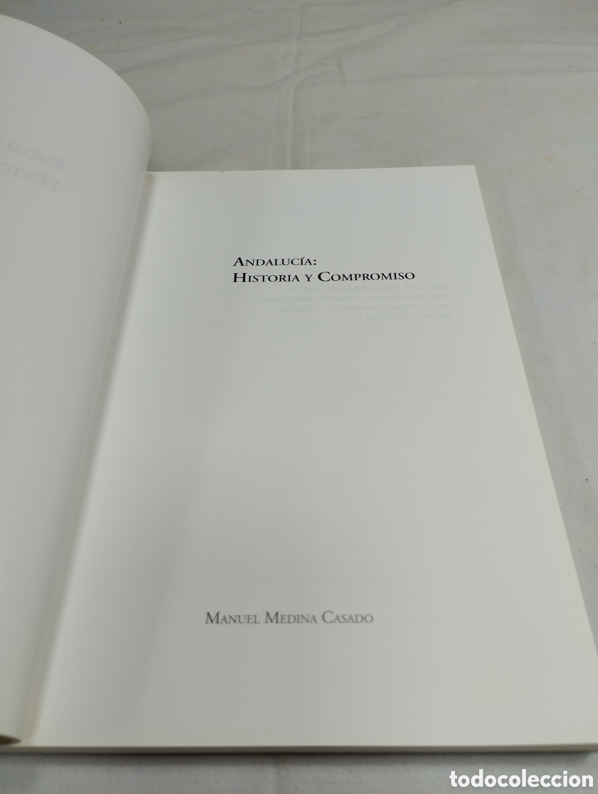 Libros de segunda mano: Andaluc&iacute;a: Historia y compromiso. Manuel Medina, 2002 KKB - Foto 3