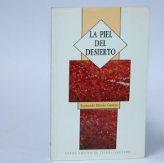 Libros de segunda mano: LA PIEL DEL DESIERTO / RAYMUNDO MENDEZ CANSECO