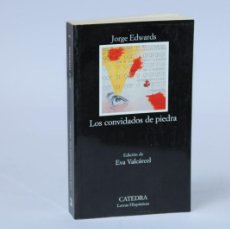 Libros de segunda mano: LA CONVIDADOS DE PIEDRA / JORGE EDWARDS / CATEDRA